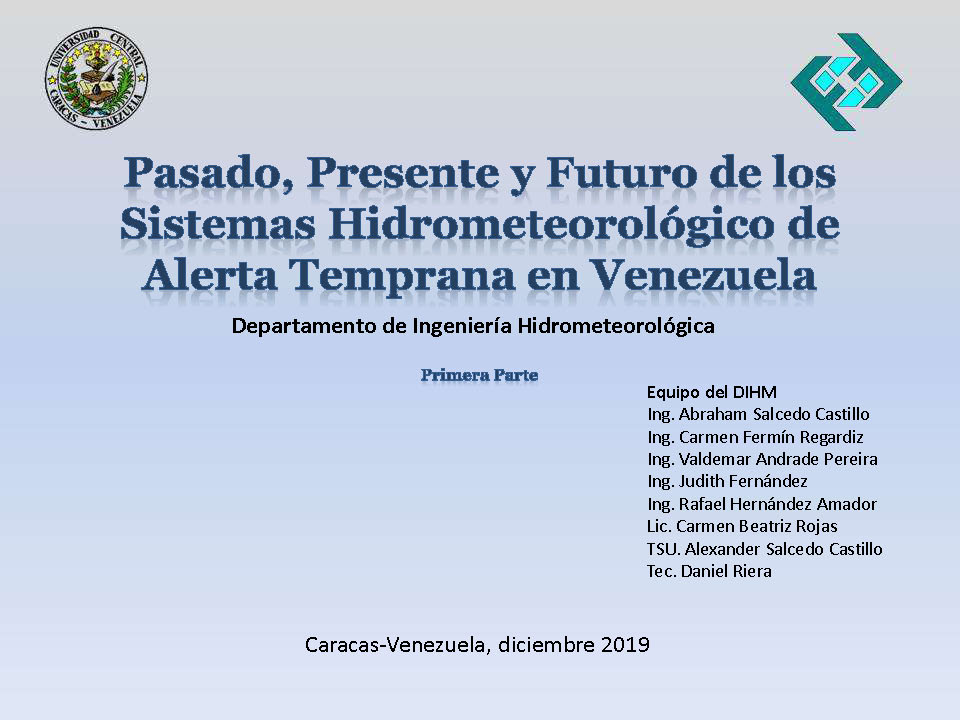 Pasado, Presente Y Futuro De Los Sistemas Hidrometeorológico De Alerta Temprana En Venezuela Parte I
